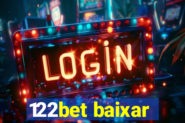 122bet baixar